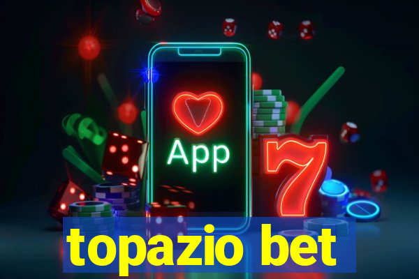 topazio bet